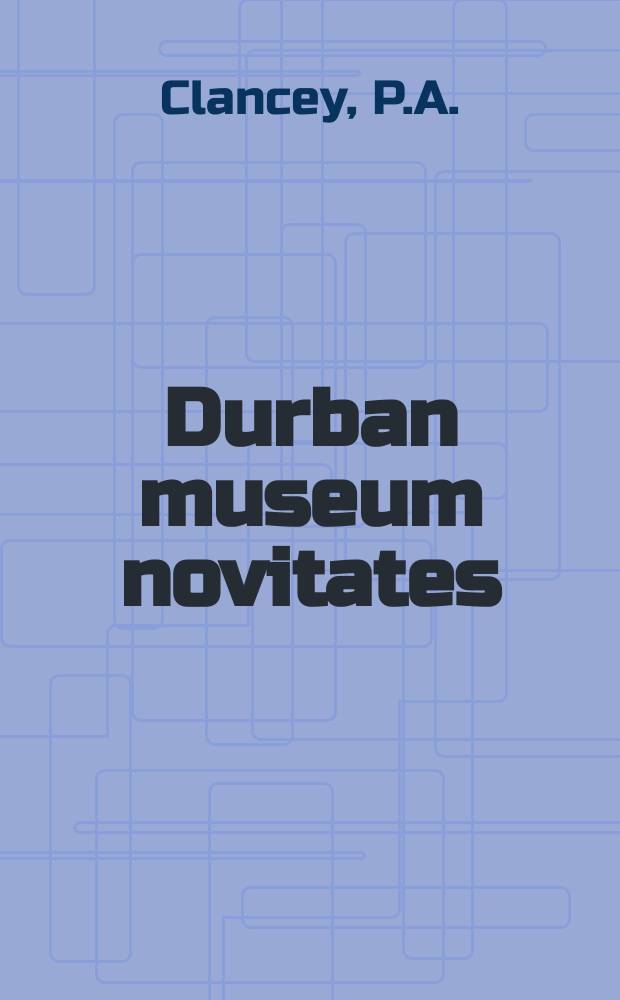 Durban museum novitates : Iss. by the Museum and art gallery, Durban. Vol.12, Pt.18 : Variation in the current nominat ...