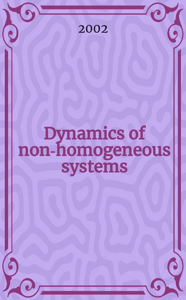 Dynamics of non-homogeneous systems : Proc. of ISA RAS. Vol.6