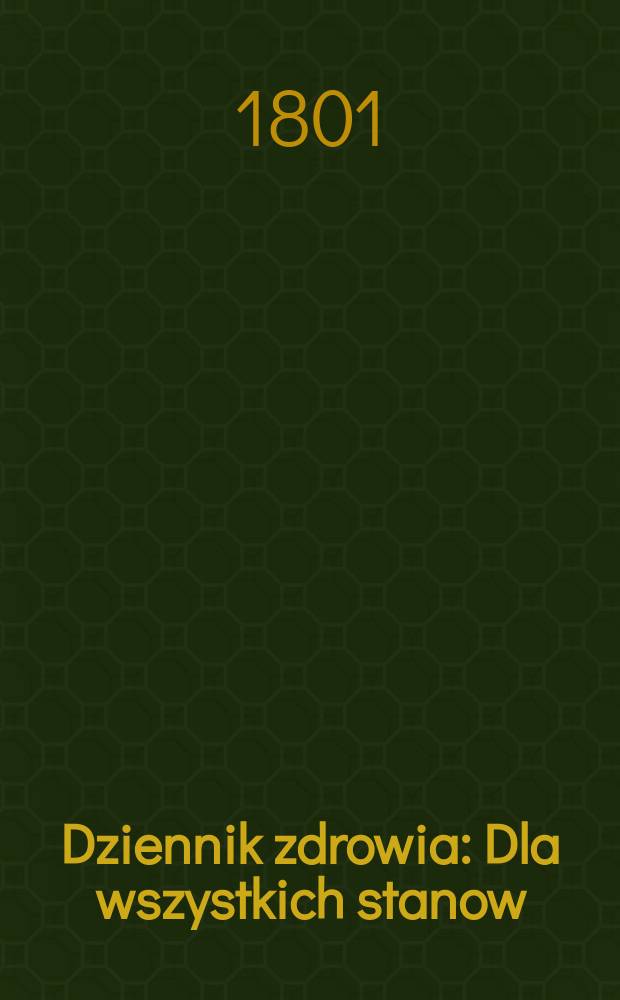 Dziennik zdrowia : Dla wszystkich stanow