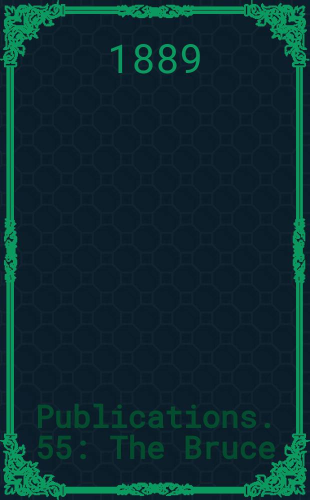 [Publications]. 55 : The Bruce
