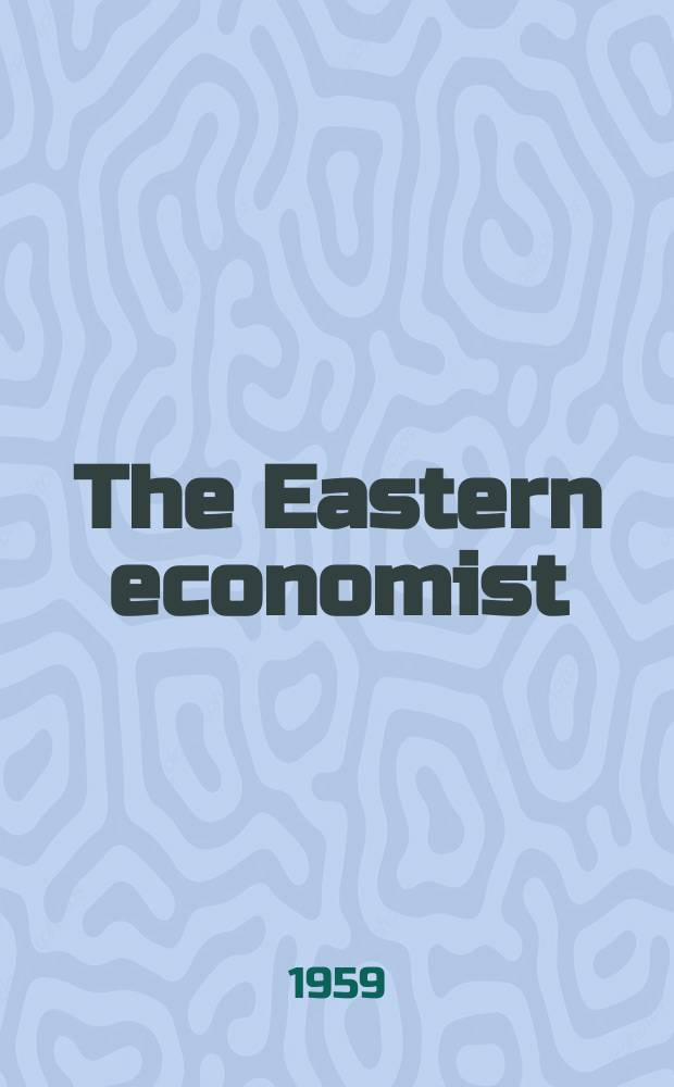 The Eastern economist : Air freight ed. Vol.32, №10 : (Special budget number)