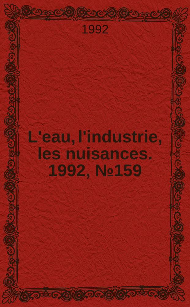L'eau, l'industrie, les nuisances. 1992, №159