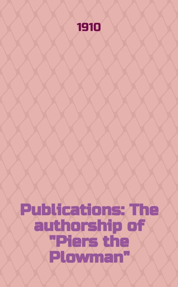 [Publications] : The authorship of "Piers the Plowman"
