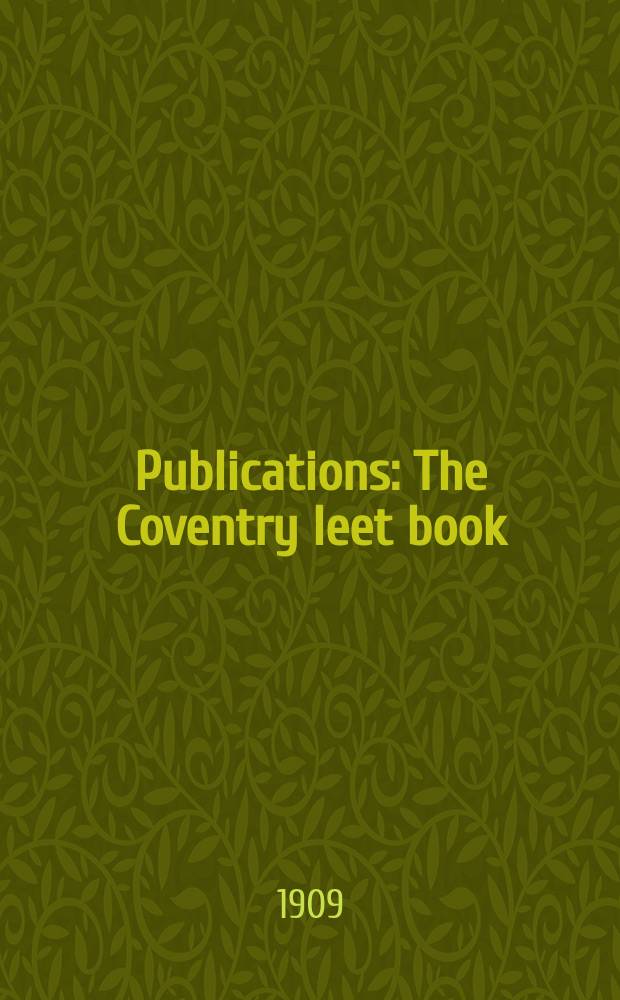 [Publications] : The Coventry leet book