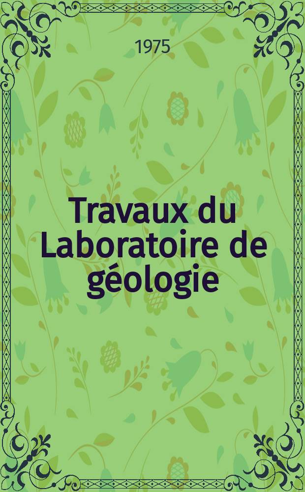 Travaux du Laboratoire de géologie