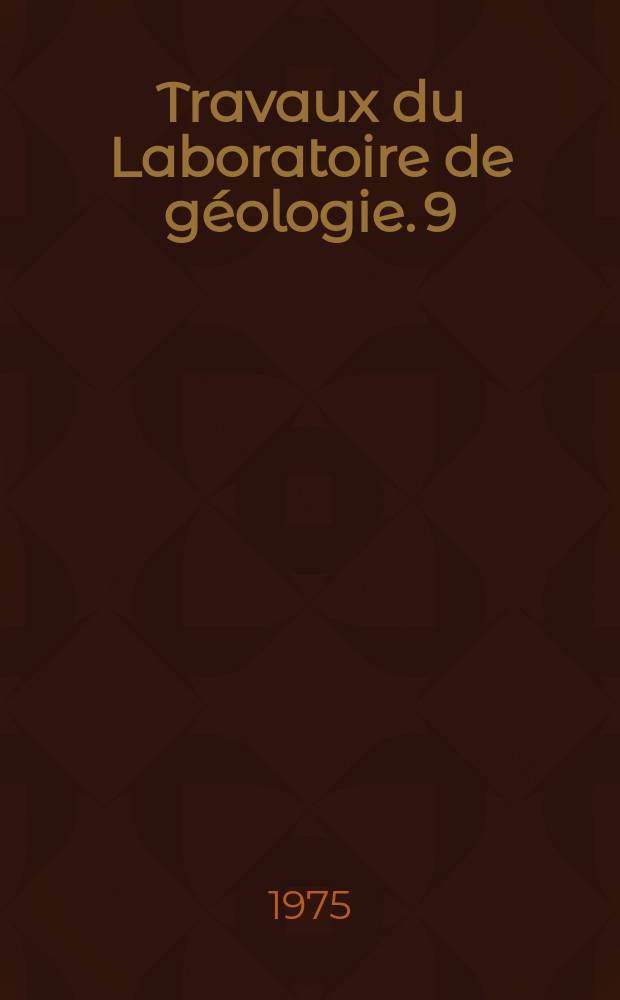 Travaux du Laboratoire de géologie. 9 : Le Sebkha el Melah de Zarzis