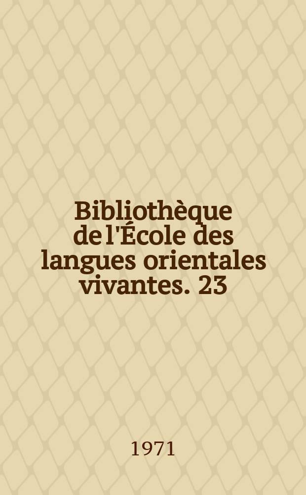 Bibliothèque de l'École des langues orientales vivantes. 23 : Evolution de la propriété foncière au Choa (Éthiopie)