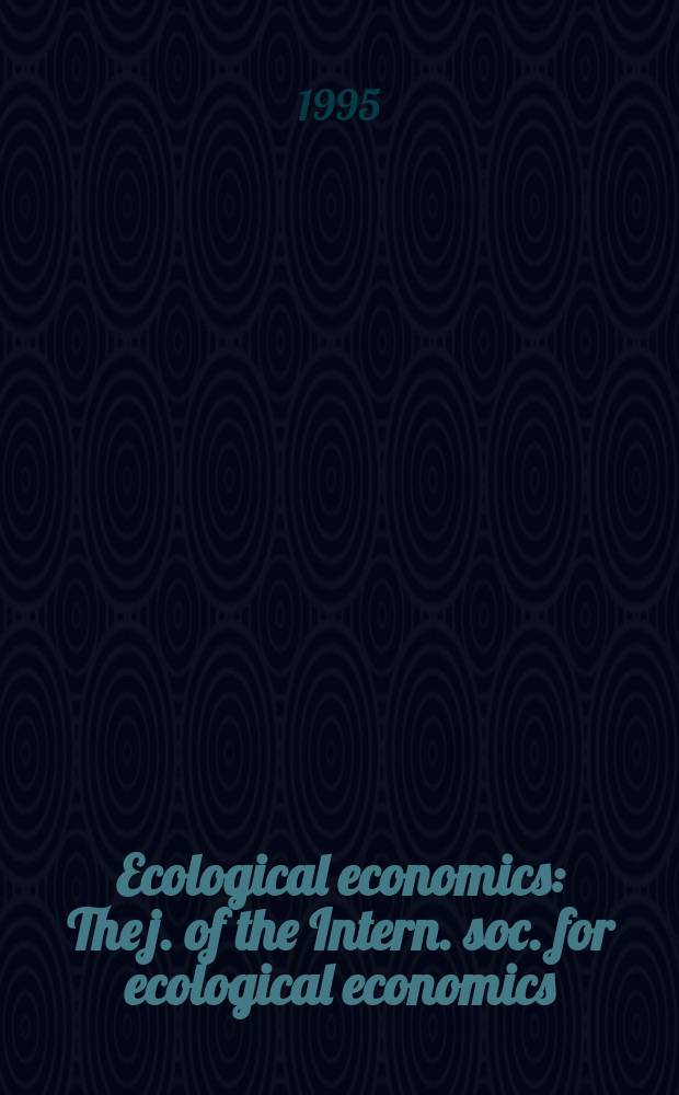Ecological economics : The j. of the Intern. soc. for ecological economics