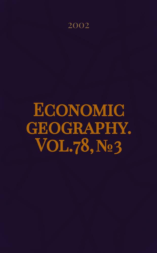 Economic geography. Vol.78, №3