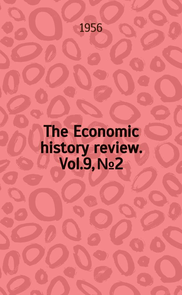 The Economic history review. Vol.9, №2