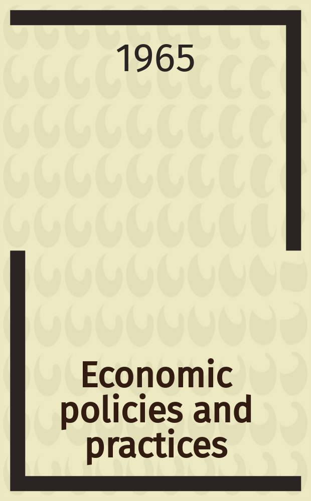 Economic policies and practices