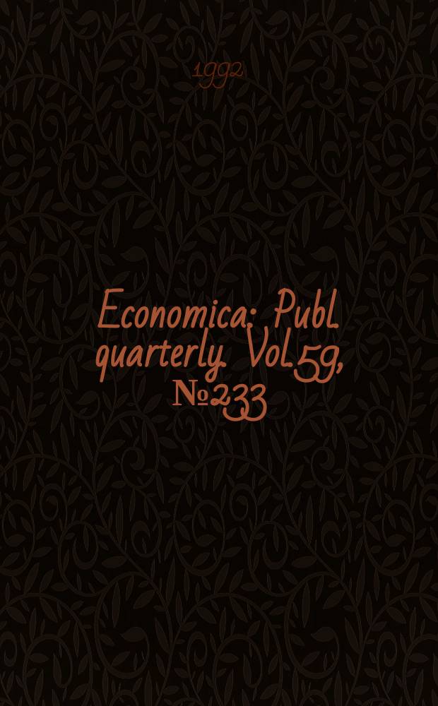 Economica : Publ. quarterly. Vol.59, №233