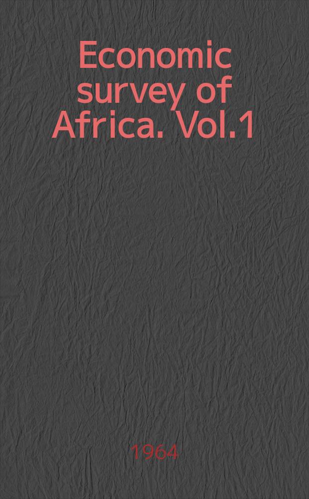 Economic survey of Africa. Vol.1 : (Western Sub-region republic of South Africa)