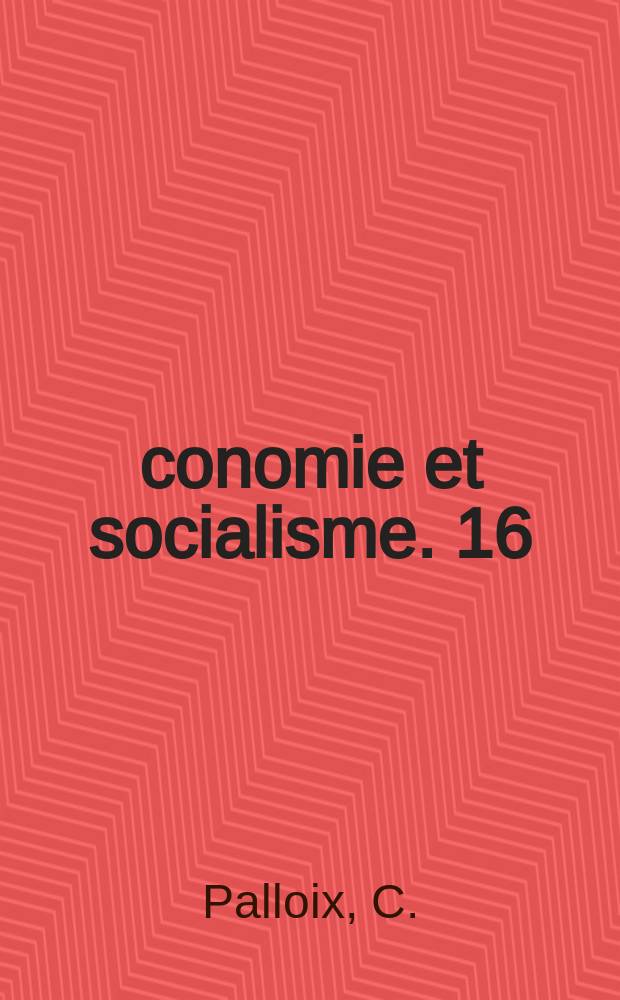 Économie et socialisme. 16 : L'économie mondiale capitaliste