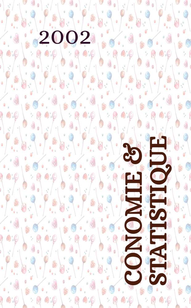 Économie & statistique : Revue mensuelle. 2002, №355