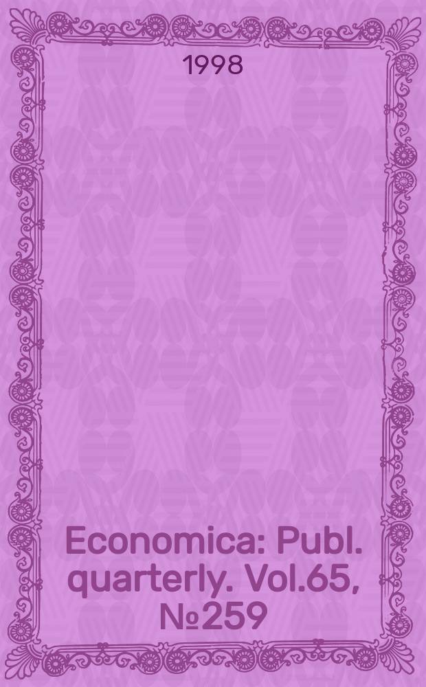 Economica : Publ. quarterly. Vol.65, №259