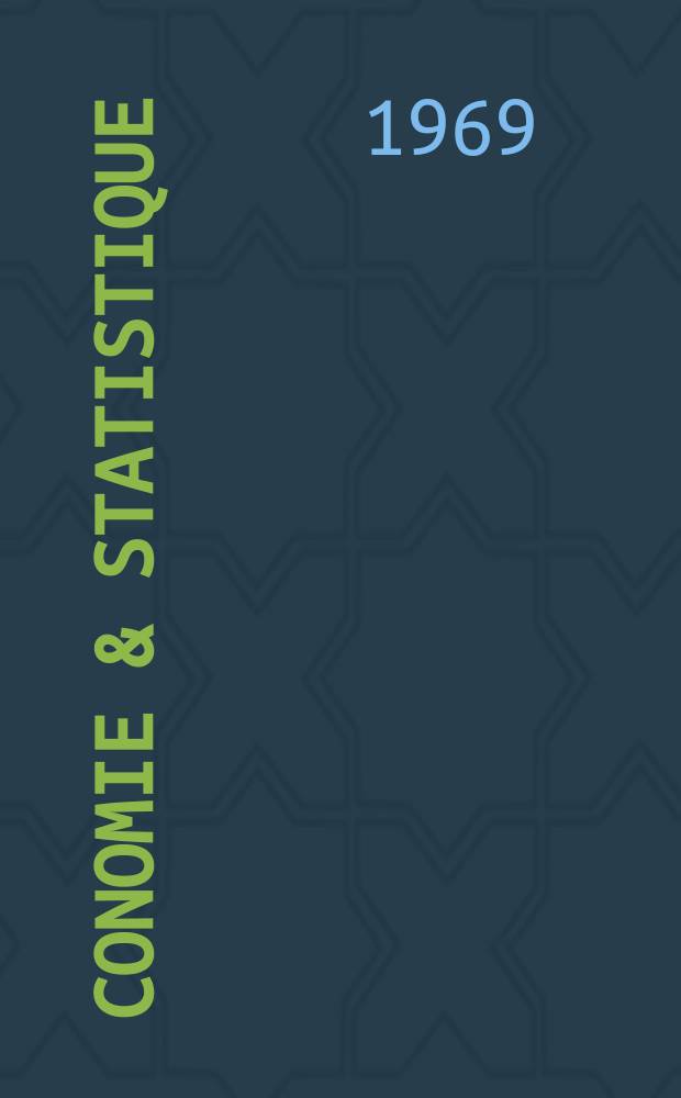 Économie & statistique : Revue mensuelle