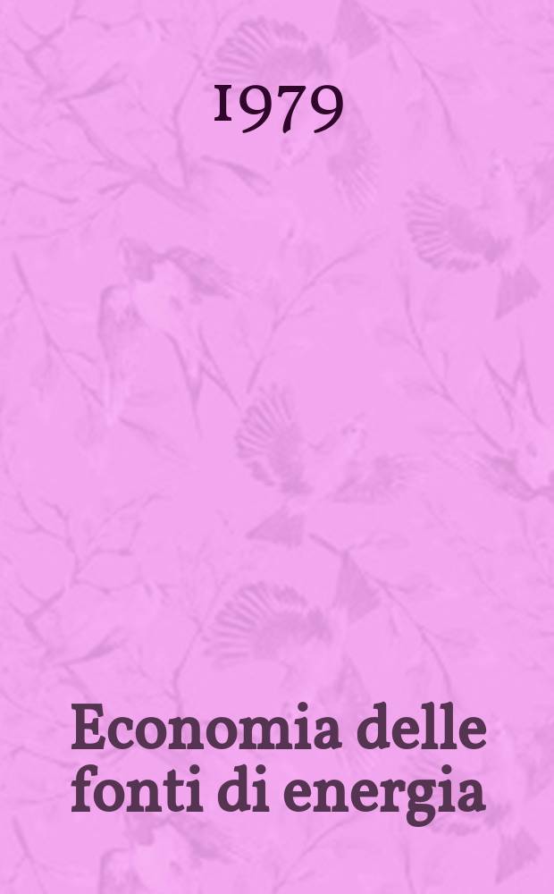 Economia delle fonti di energia : Rivista quadrimestrale dell Inst. di economia delle fonti di energia Univ. L. Bocconi. L'Industria termo- elettromeccanica strumentale italiana