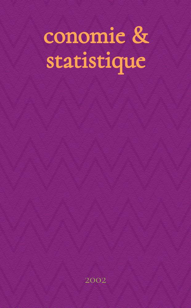 Économie & statistique : Revue mensuelle. 2002, №351