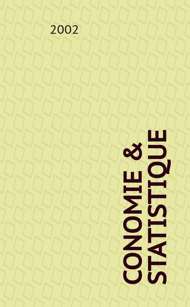 Économie & statistique : Revue mensuelle. 2002, №353