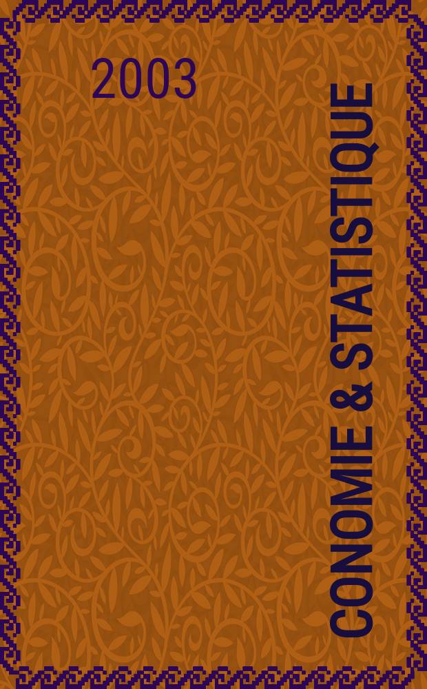 Économie & statistique : Revue mensuelle. 2003, №363