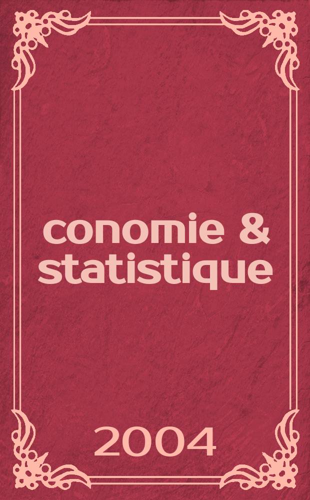 Économie & statistique : Revue mensuelle. 2004, №371
