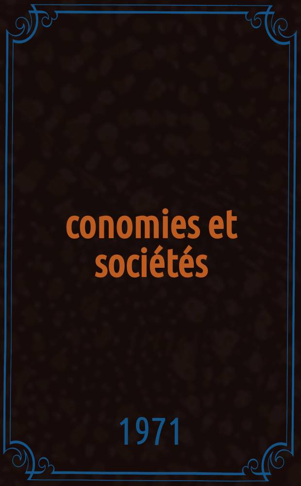 &Eacute;conomies et soci&eacute;t&eacute;s : Cahiers de l'Inst. science &eacute;conomique appliqu&eacute;e, Laboratoire du Coll&egrave;ge de France associ&eacute; au C.N.R.S. T.5, №12 : La Participation