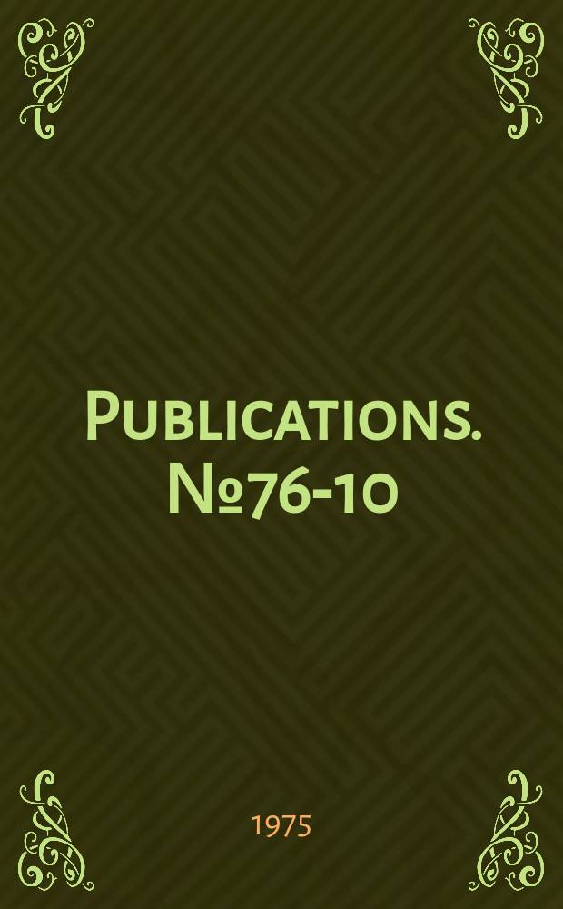 Publications. №76-10 : (58th semi - annual electric power survey)