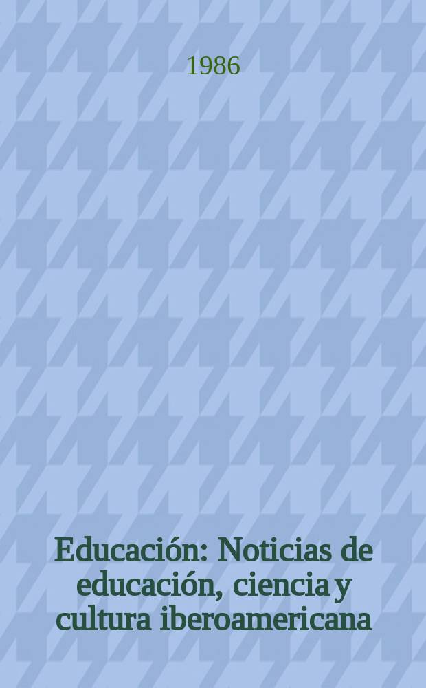 Educación : Noticias de educación, ciencia y cultura iberoamericana