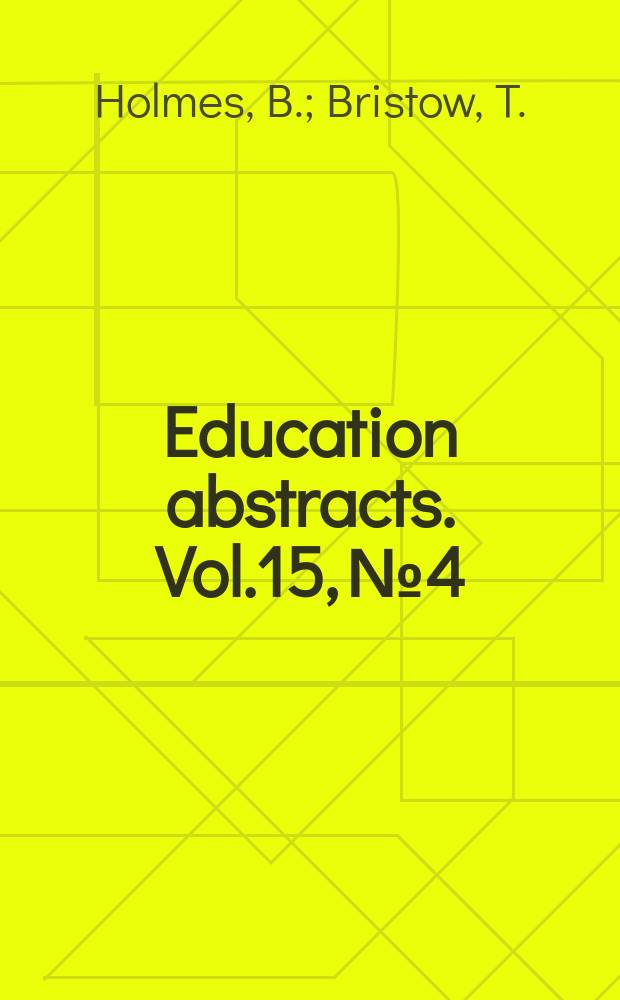 Education abstracts. Vol.15, №4 : Teaching comparative education