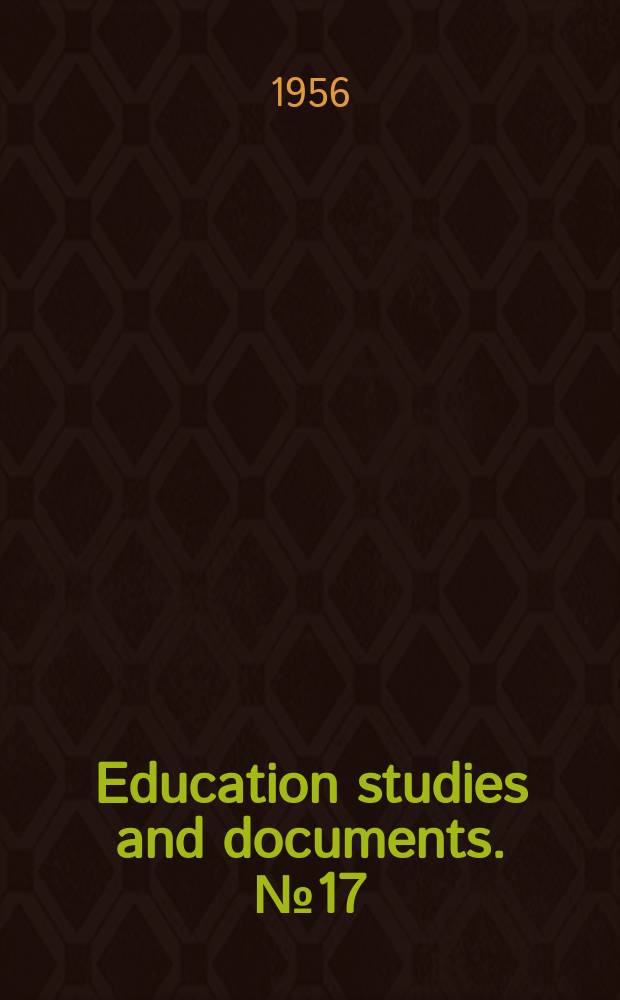 Education studies and documents. №17 : Museum techniques in fundamental education