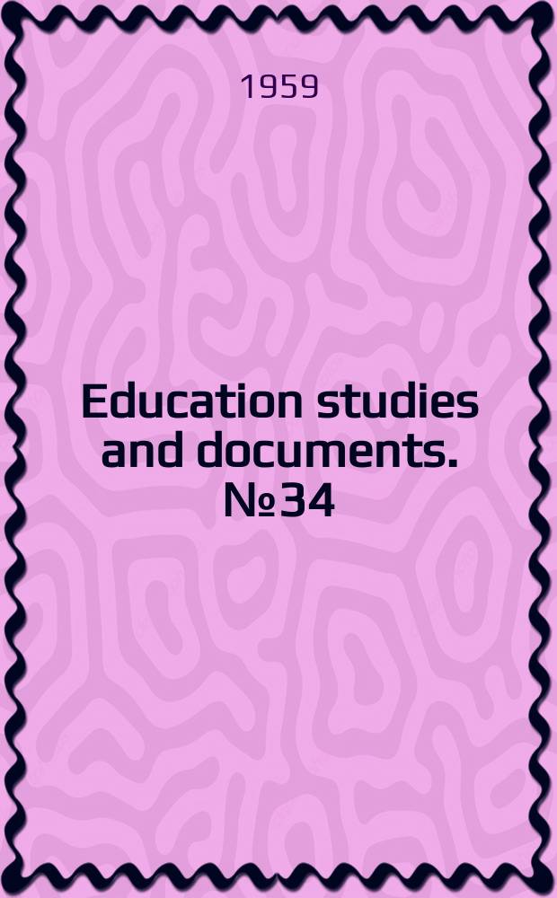 Education studies and documents. №34 : An international directory of education associations