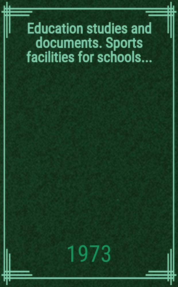Education studies and documents. Sports facilities for schools ...