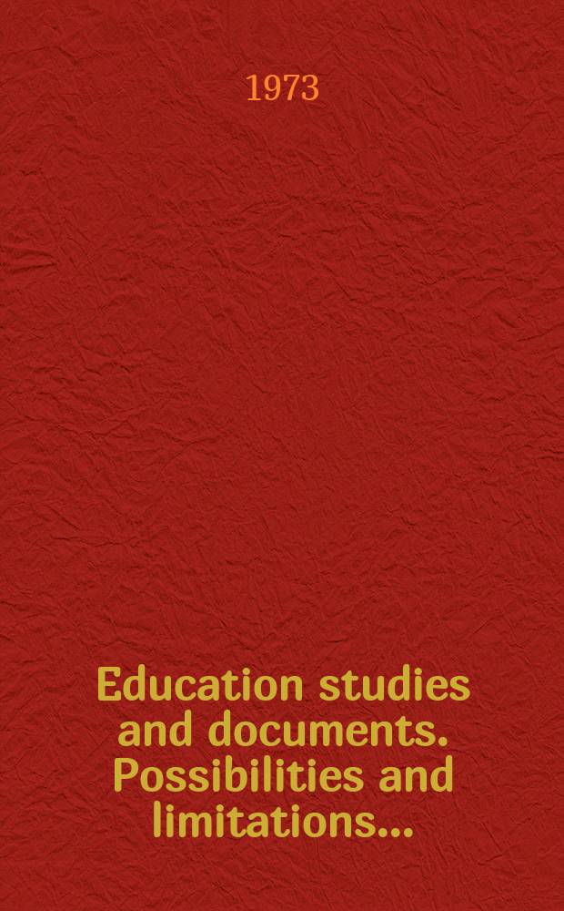 Education studies and documents. Possibilities and limitations ...
