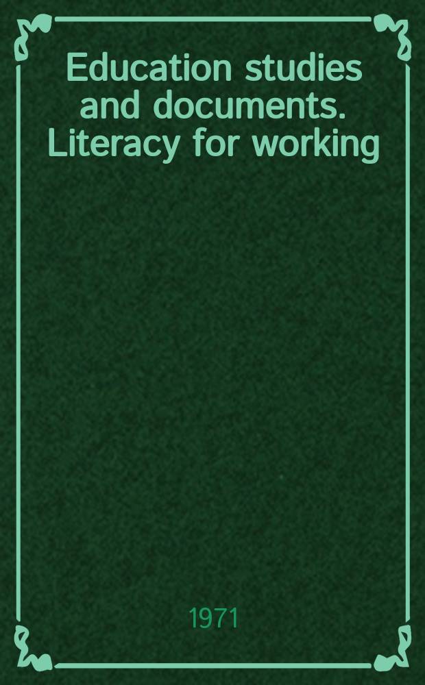 Education studies and documents. Literacy for working