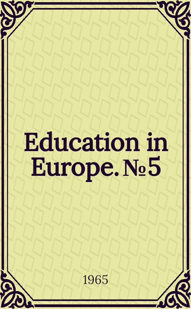 Education in Europe. №5 : Education and cultural films