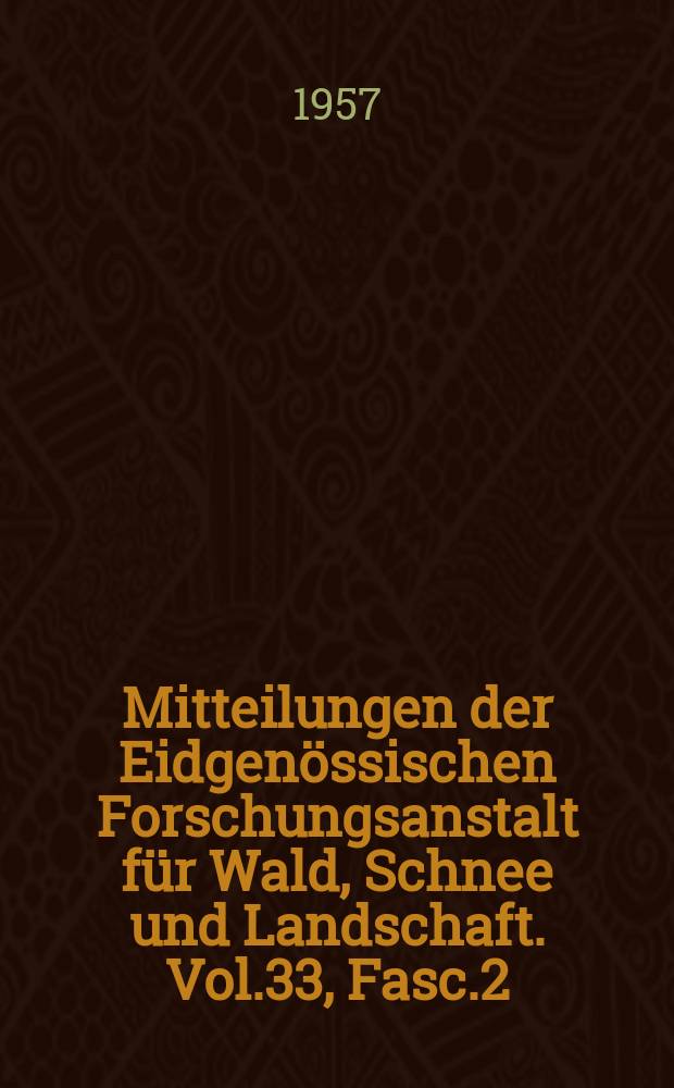Mitteilungen der Eidgenössischen Forschungsanstalt für Wald, Schnee und Landschaft. Vol.33, Fasc.2 : Il cancro corticale del castagno nel Cantone Ticino
