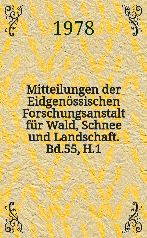 Mitteilungen der Eidgenössischen Forschungsanstalt für Wald, Schnee und Landschaft. Bd.55, H.1 : Production de jeunes ...