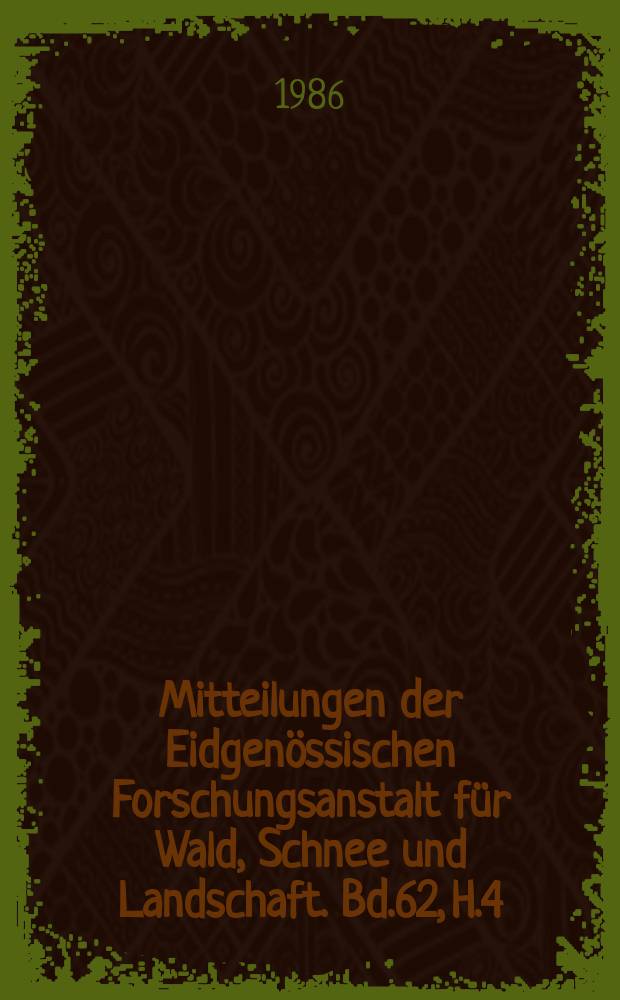 Mitteilungen der Eidgenössischen Forschungsanstalt für Wald, Schnee und Landschaft. Bd.62, H.4 : Wasserhaushalt und Skelettstruktur eines ...