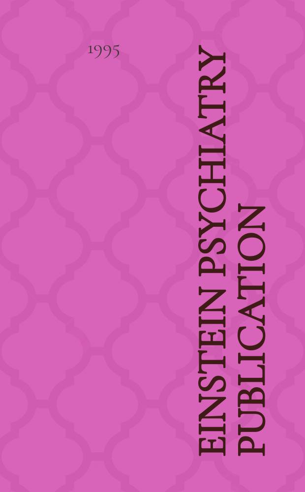 Einstein psychiatry publication : Publ. ser. of the Dep. of psychiatry Albert Einstein college of medicine of Yeshiva univ. A Wiley-Interscience publ. 11 : Treatment approaches with suicidal adolecents