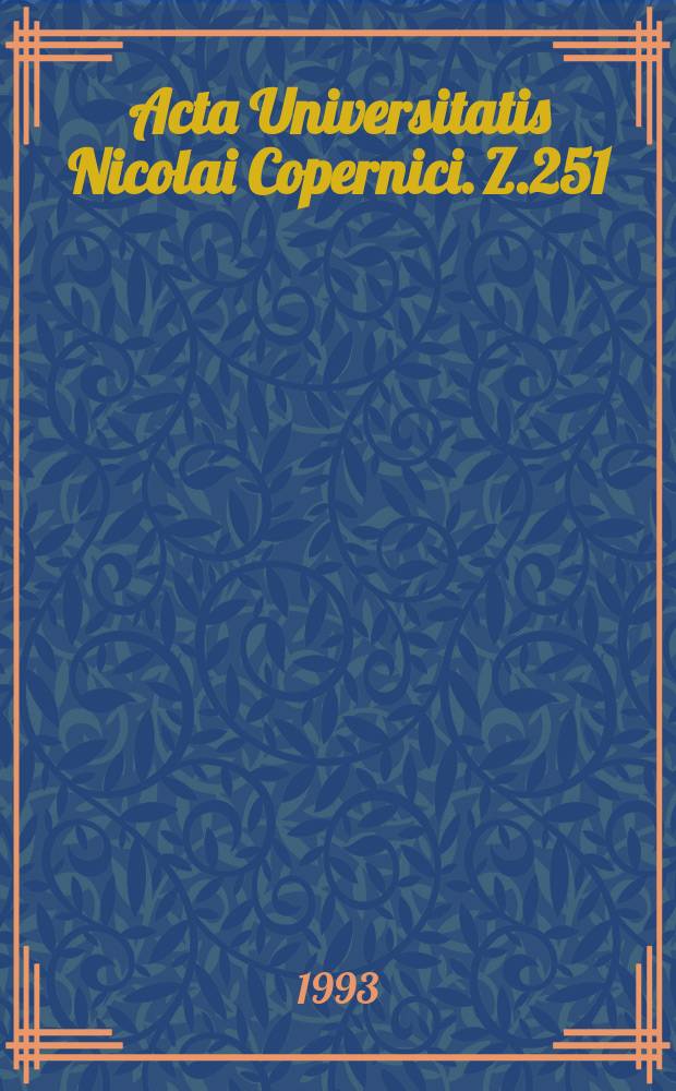 Acta Universitatis Nicolai Copernici. Z.251