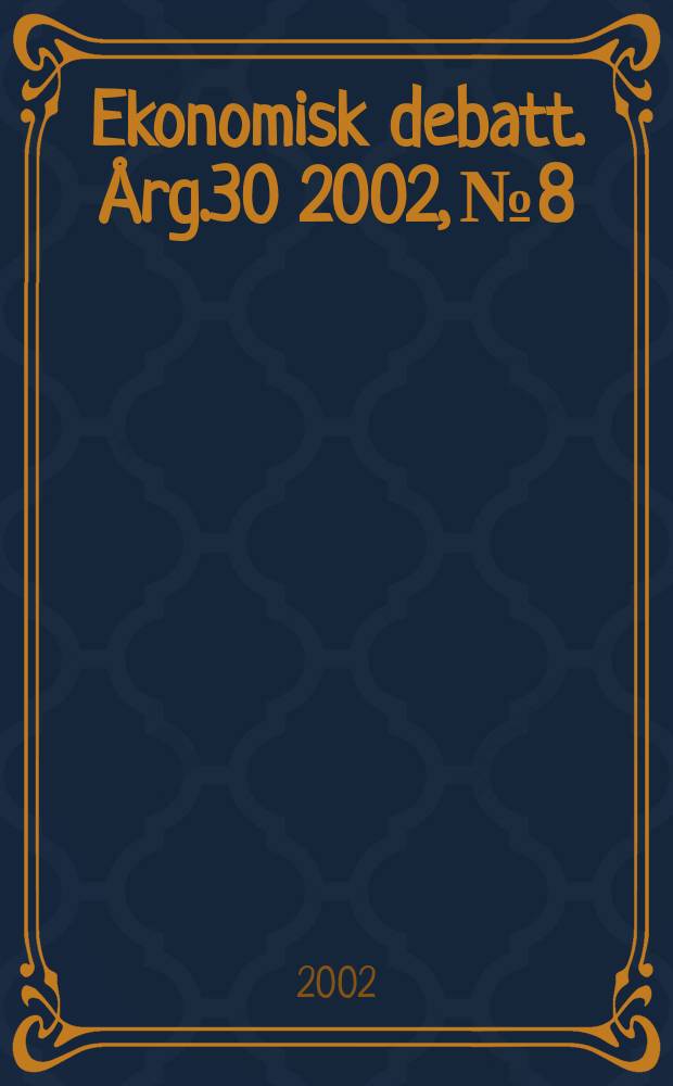 Ekonomisk debatt. Årg.30 2002, №8