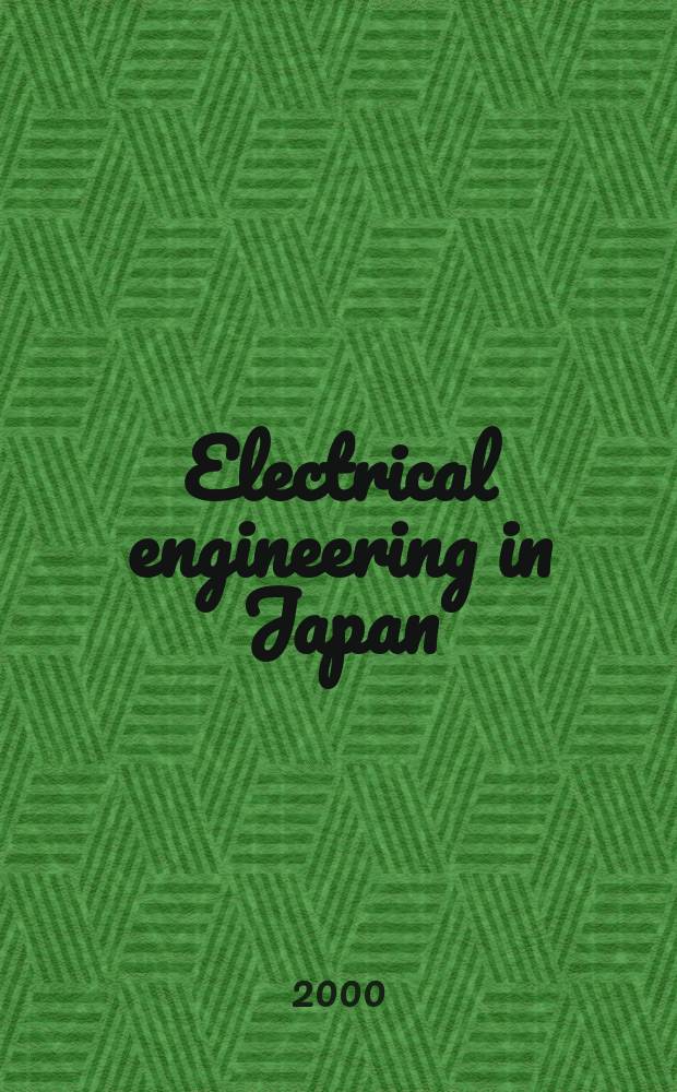 Electrical engineering in Japan : A transl. of the Denki Gakkai Ronbunshi (Transactions of the Inst. of electrical engineering in Japan). Vol.132, №4