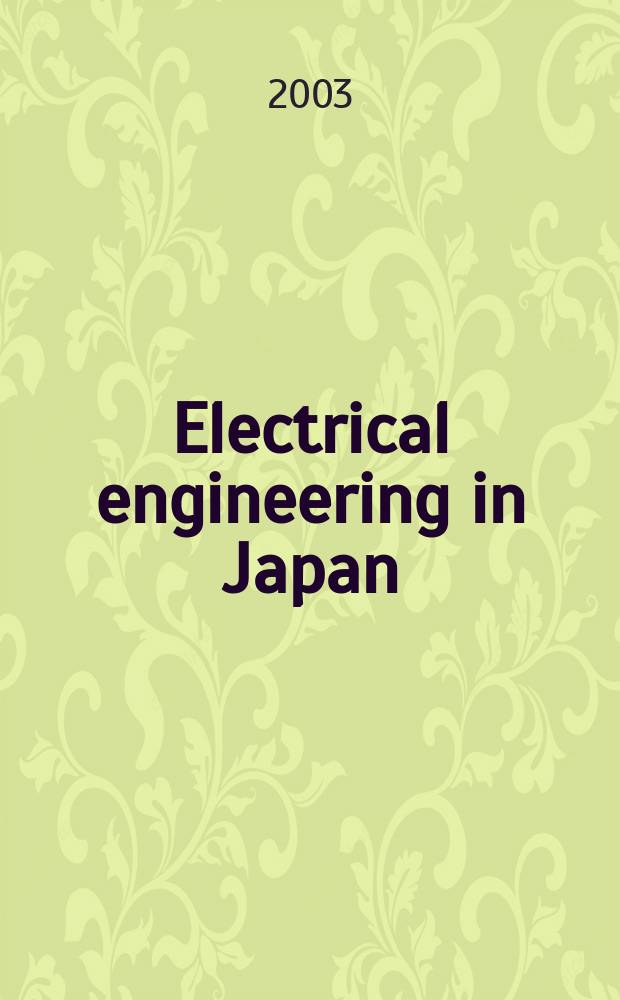 Electrical engineering in Japan : A transl. of the Denki Gakkai Ronbunshi (Transactions of the Inst. of electrical engineering in Japan). Vol.143, №4