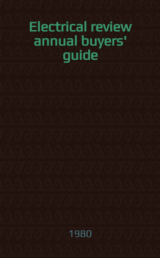 Electrical review annual buyers' guide