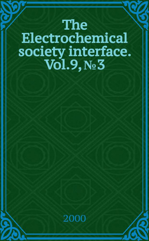 The Electrochemical society interface. Vol.9, №3