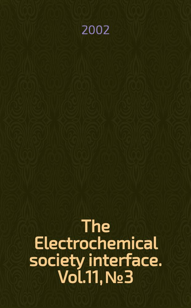 The Electrochemical society interface. Vol.11, №3