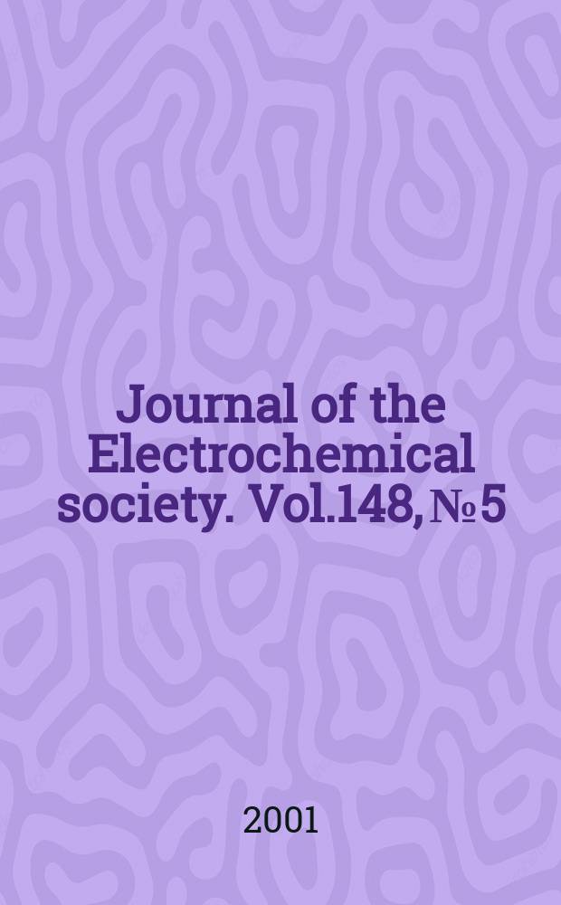Journal of the Electrochemical society. Vol.148, №5