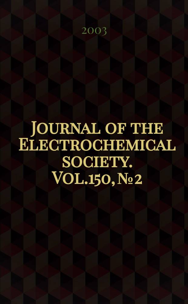 Journal of the Electrochemical society. Vol.150, №2