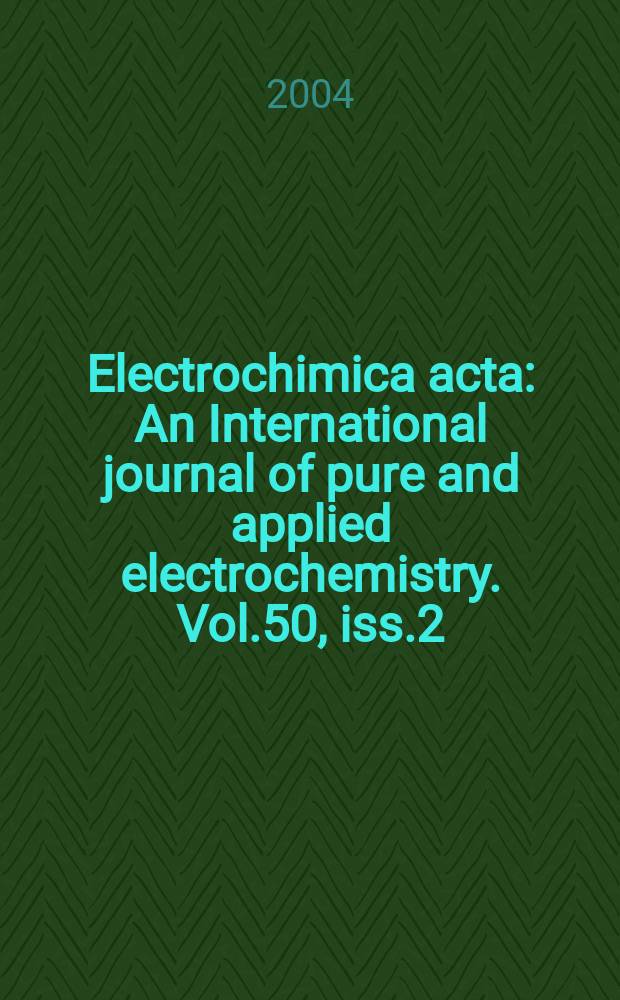Electrochimica acta : An International journal of pure and applied electrochemistry. Vol.50, iss.2/3 : Polymer batteries and fuel cells